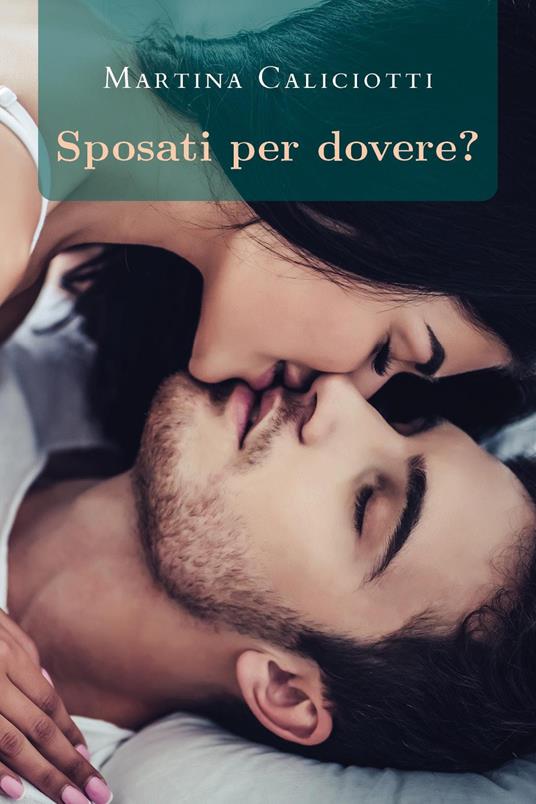 Sposati per dovere? - Martina Caliciotti - copertina