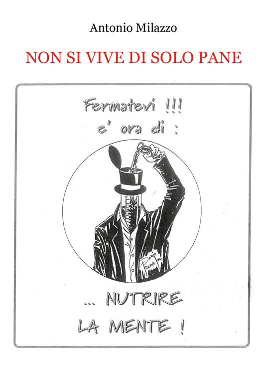 Non si vive di solo pane - Antonio Milazzo - copertina