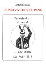 Non si vive di solo pane