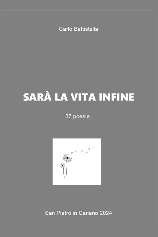 Sarà la vita infine - Carlo Battistella - copertina