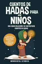 Cuentos de hadas para niños. Una gran colección de fantásticos cuentos de hadas. Vol. 4