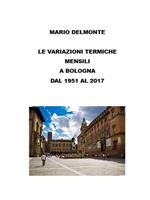 Le variazioni termiche mensili a Bologna dal 1951 al 2017