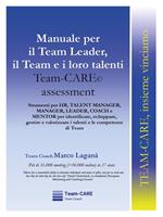 Manuale per il team leader, il team e i loro talenti. Team-CARE assessment