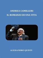 Andrea Camilleri. Il romanzo di una vita