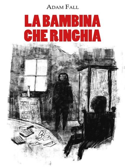 La bambina che ringhia - Adam Fall - ebook