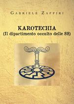 Karotechia. (Il dipartimento occulto delle SS)