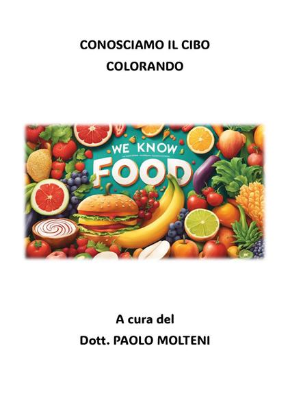 Conosciamo il cibo colorando - copertina