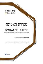Sefirat della fede. Siddur ebreo messianico per il conteggio dell'omer