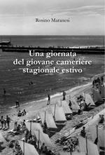 Una giornata del giovane cameriere stagionale estivo