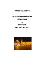 L' evapotraspirazione potenziale a Bologna dal 2007 al 2017