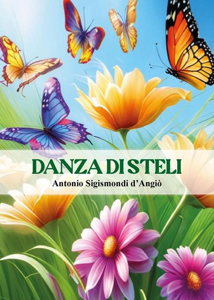 Danza di steli - Antonio Sigismondi D'Angiò - copertina