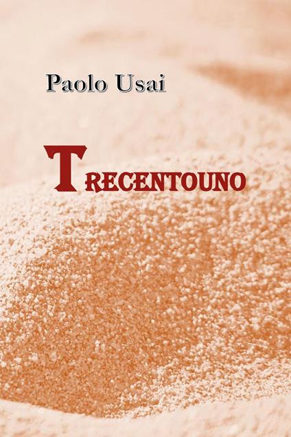 Trecentouno - Paolo Usai - copertina