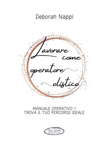 Lavorare come operatore olistico - Deborah Nappi - copertina