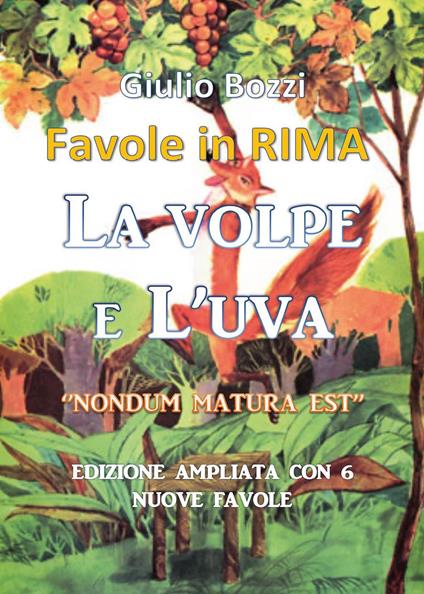 La volpe e l'uva. Favole in rima - Giulio Bozzi - copertina