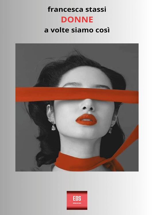 Donne. A volte siamo così - Francesca Stassi - copertina