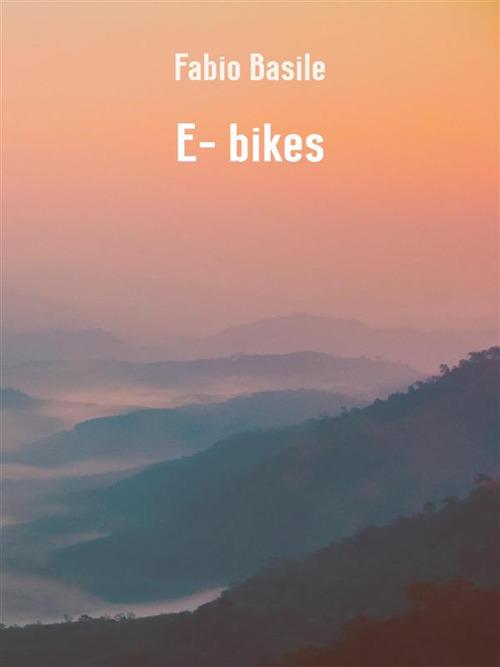 E bikes - Fabio Basile - ebook