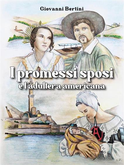 I promessi sposi e l'adultera americana - Giovanni Bertini - ebook