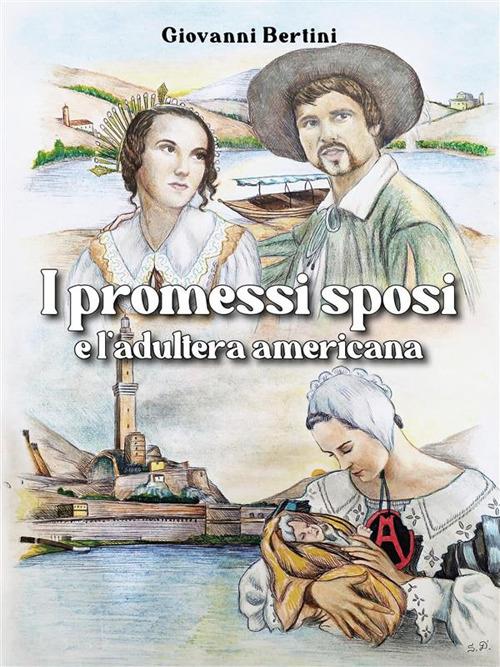 I promessi sposi e l'adultera americana - Giovanni Bertini - ebook