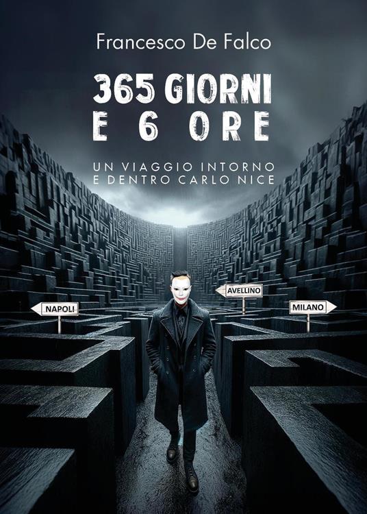 365 giorni e 6 ore - Francesco De Falco - copertina