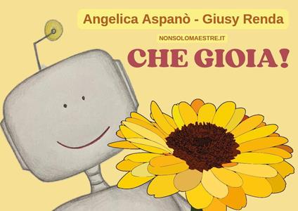 Che gioia! - Angelica Aspanò,Giusy Renda - copertina