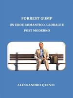 Forrest Gump. Un eroe romantico, globale e post moderno