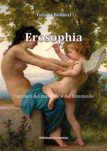 Erosophia. I misteri del maschile e del femminile - Tiziano Bellucci - copertina