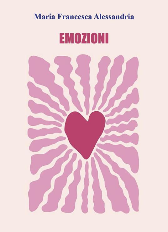 Emozioni - Maria Francesca Alessandria - copertina