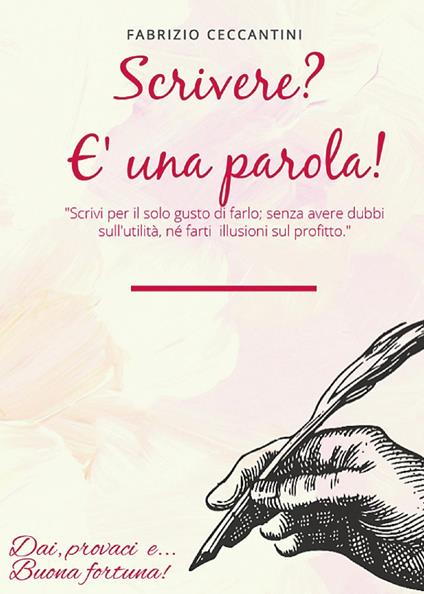Scrivere? È una parola! - Fabrizio Ceccantini - copertina