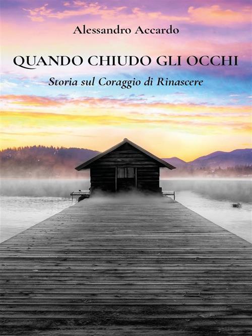 Quando chiudo gli occhi - Alessandro Accardo - ebook