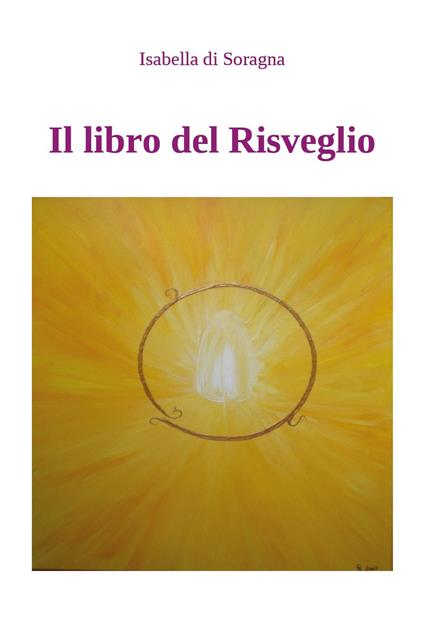 Il libro del risveglio - Isabella Di Soragna - copertina