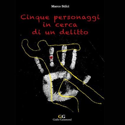 Cinque Personaggi in cerca di un delitto