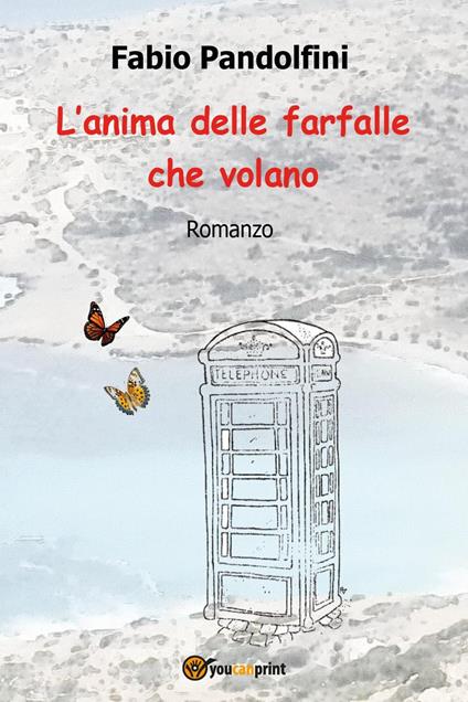 L'anima delle farfalle che volano - Fabio Pandolfini - copertina