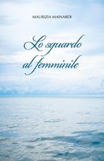 Lo sguardo al femminile