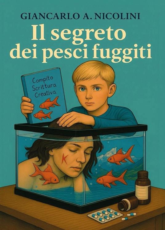 Il segreto dei pesci fuggiti - Giancarlo A. Nicolini - copertina