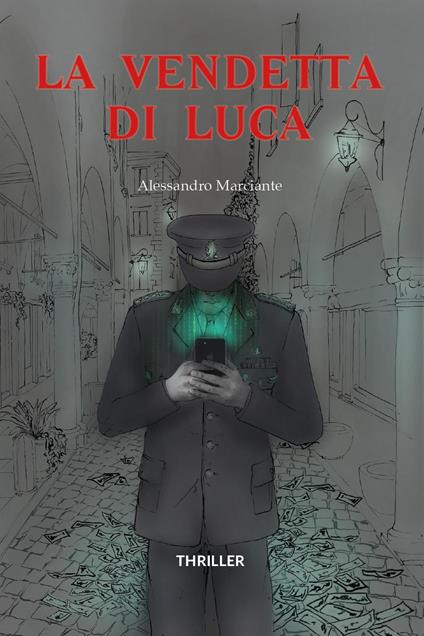 La vendetta di Luca - Alessandro Marciante - copertina