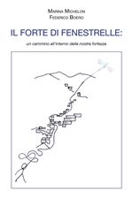 Il Forte di Fenestrelle: un cammino all'interno della nostra fortezza