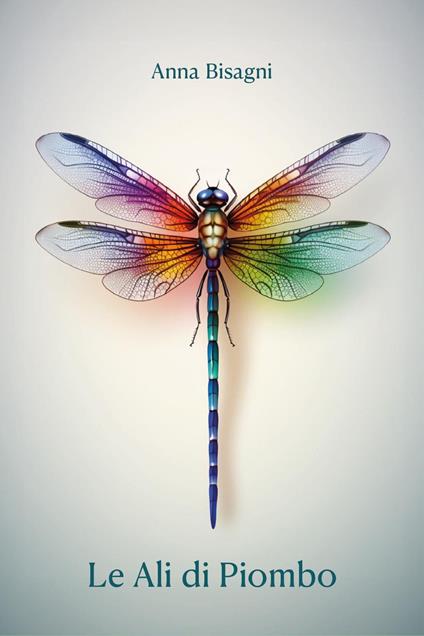 Le ali di piombo - Anna Bisagni - copertina