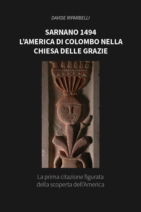 Sarnano 1494. L'America di Colombo nella Chiesa delle Grazie - Davide Riparbelli - copertina