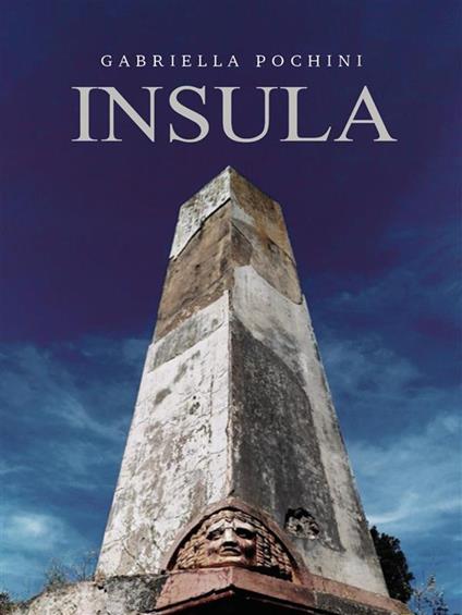 Insula - Gabriella Pochini - ebook