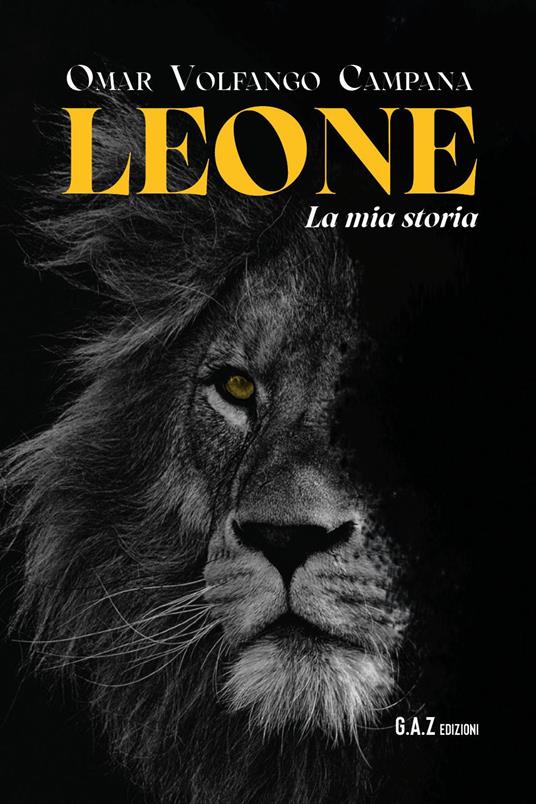 Leone. La mia storia - Omar Volfango Campana - copertina