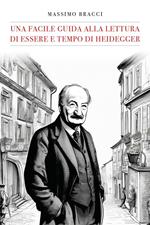 Una facile guida alla lettura di «Essere e tempo» di Heidegger