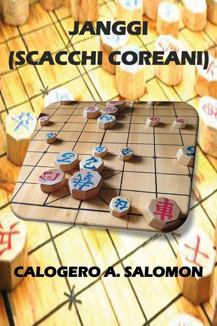 Janggi (Scacchi Coreani) - Calogero A. Salomon - copertina