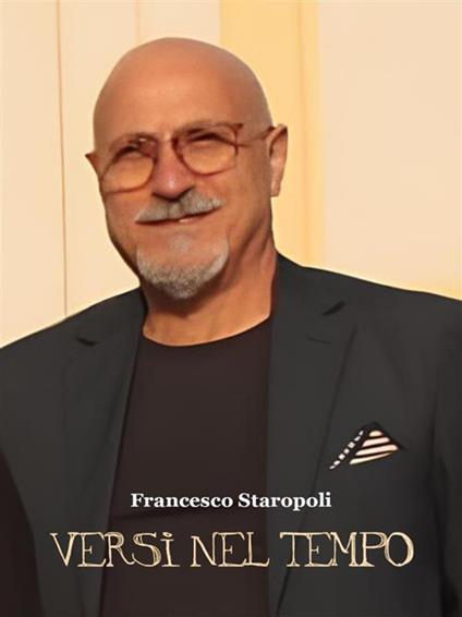 Versi nel tempo - Francesco Staropoli - ebook