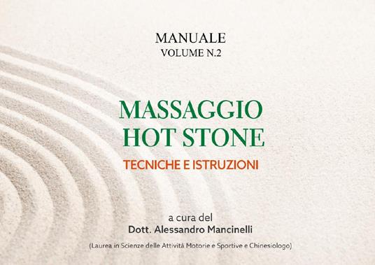 Massaggio hot stone. Tecniche e istruzioni. Vol. 2 - copertina