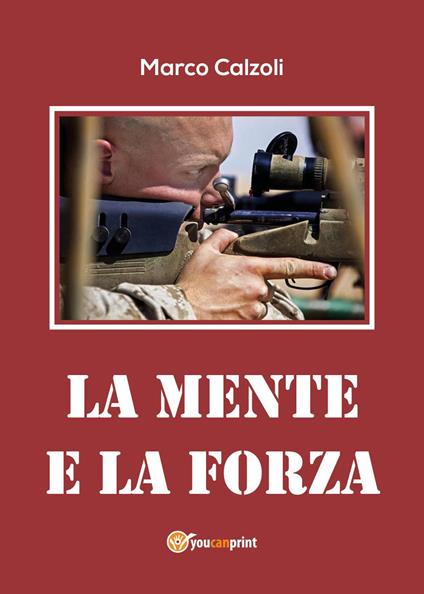 La mente e la forza - Marco Calzoli - copertina