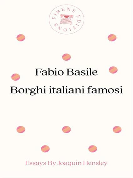 Borghi italiani famosi - Fabio Basile - ebook