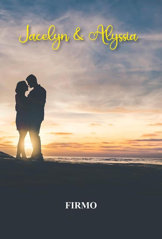 Jacelyn e Alyssia - Firmo - copertina