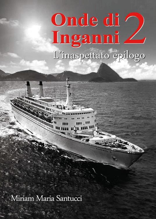 Onde di inganni 2. L'inaspettato epilogo - Miriam Maria Santucci - copertina