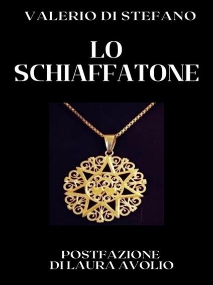 Lo schiaffatone - Valerio Di Stefano - ebook