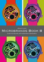 Microbrands book III 2024. Inside microbrands and independent watchmakers